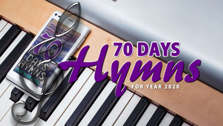70 DAYS HYMNS FOR YEAR 2020